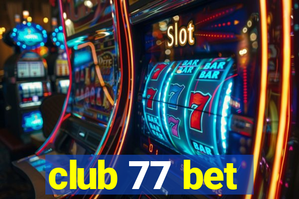 club 77 bet